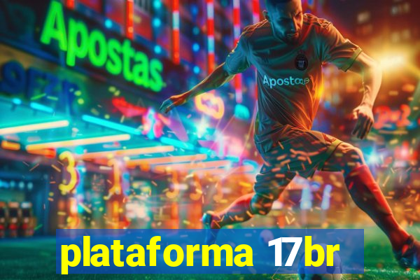 plataforma 17br